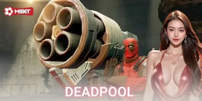 Deadpool và cách chơi kèo không giống ai